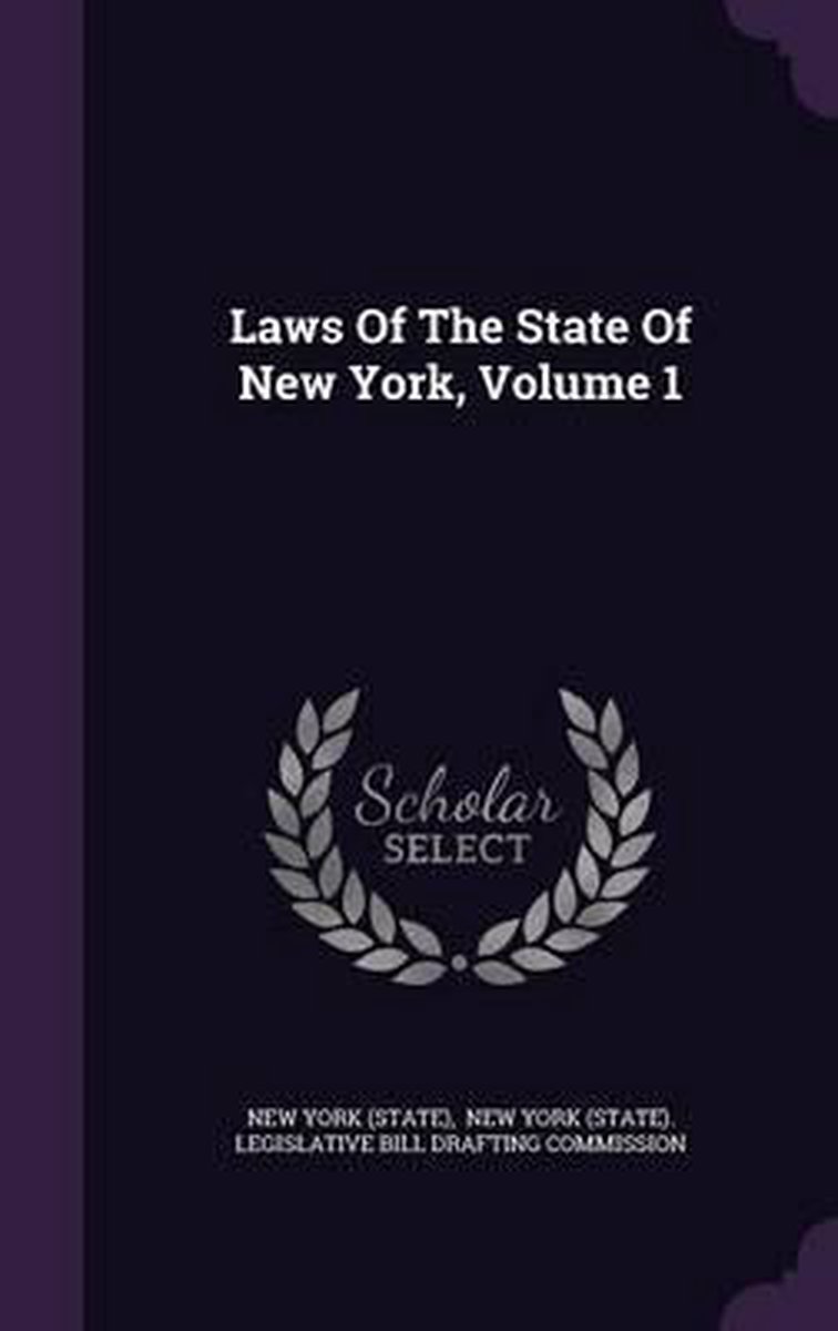 Laws Of The State Of New York, Volume 1 van