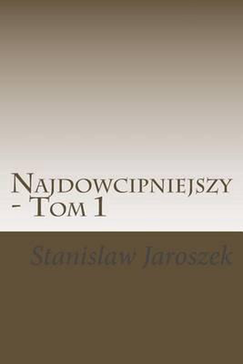 Najdowcipniejszy - Tom 1 op Prijzenvolger.com