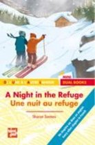 A Night in the Refuge/Une nuit au refuge