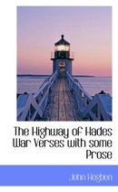 The Highway of Hades War Verses with Some Prose