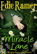 Miracle Interrupted - Miracle Lane