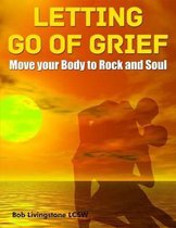 Letting Go of Grief