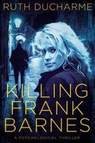 Killing Frank Barnes