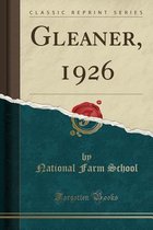 Gleaner, 1926 (Classic Reprint)