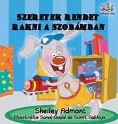 Hungarian Language Bedtime Collection- I Love to Keep My Room Clean