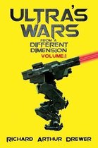 Ultra's Wars From a Different Dimension