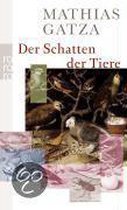 Der Schatten der Tiere