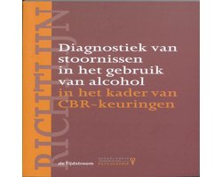Richtlijn diagnostiek van stoornissen in het gebruik van alcohol in het kader van CBR-keuringen