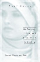 Modernity, Islam, And Secularism In Turkey