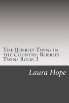 The Bobbsey Twins in the Country