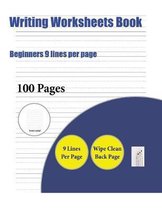 Writing Worksheets Book (Beginners 9 lines per page)