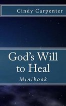 God's Will to Heal - Mini