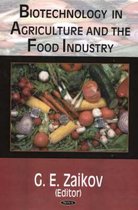 Biotechnology in Agriculture & the Food Industry
