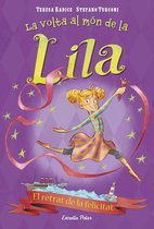 La volta al món de la Lila 3 - El retrat de la felicitat