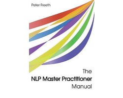 The NLP Master Practitioner Manual