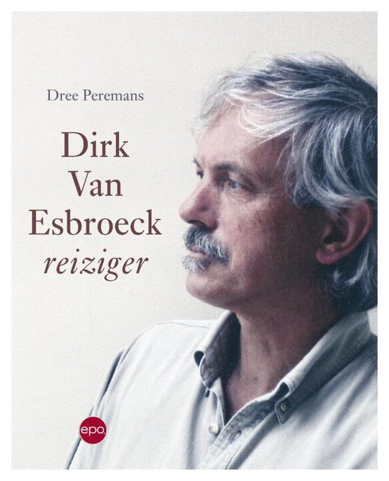 Cover van het boek 'Dirk Van Esbroeck' van Dree Peeremans