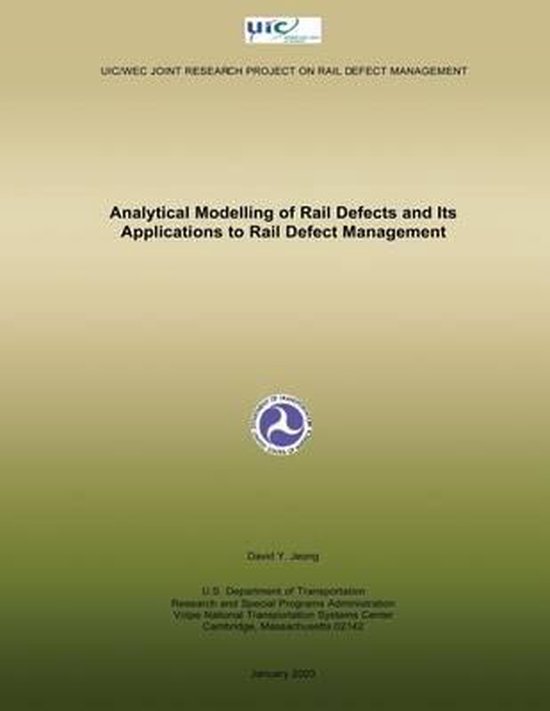 Analytical Modelling of Rail Defects and Its Applications to Rail ...