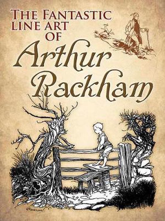 The Fantastic Line Art of Arthur Rackham, Arthur Rackham ...