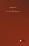 The Life of Kit Carson