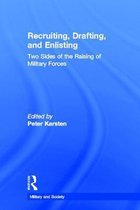 Military and Society- Recruiting, Drafting, and Enlisting