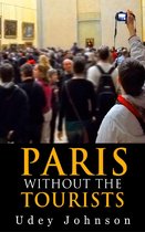 Paris: Without the Tourists