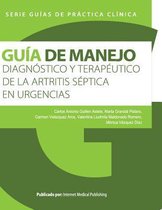 Gu a de Manejo Diagn stico Y Terap utico de la Artritis S ptica En Urgencias