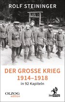 Olzog Edition - Der Große Krieg 1914-1918 in 92 Kapiteln