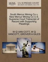 South Mercur Mining Co V. New Mercur Mining Co U.S. Supreme Court Transcript of Record with Supporting Pleadings