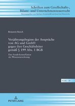 Verjaehrungsbeginn der Ansprueche von AG und GmbH gegen ihre Geschaeftsleiter gemaeß § 199 Abs. 1 BGB