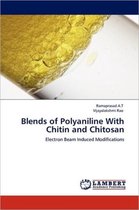 Blends of Polyaniline with Chitin and Chitosan