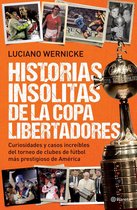 Historias insólitas de la Copa Libertadores