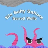 Six Salty Sailors
