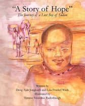 Omslag A Story of Hope - The Journey of a Lost Boy of Sudan