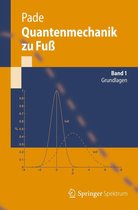 Springer-Lehrbuch - Quantenmechanik zu Fuß 1