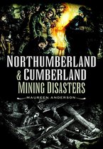 Northumberland & Cumberland Mining Disasters