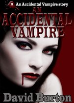 An Accidental Vampire 1 - An Accidental Vampire