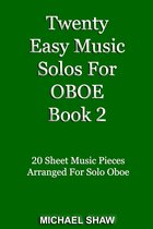 Woodwind Solo's Sheet Music 2 - Twenty Easy Music Solos For Oboe Book 2