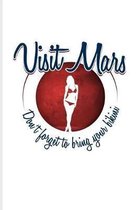 Visit Mars Don't Forget to Bring Your Bikini