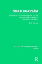 Routledge Library Editions: Persia- 'Omar Khayyám