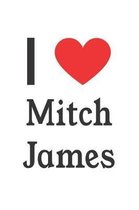 I Love Mitch James