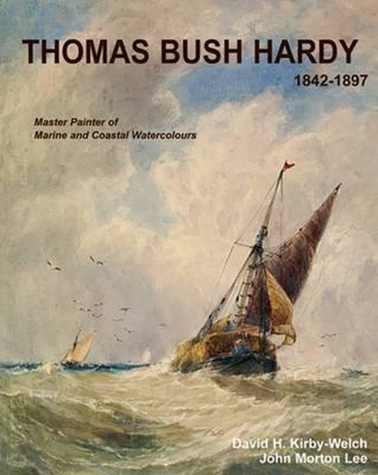 Thomas Bush Hardy RBA 1842-1897 - cover