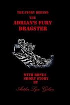The Story Behind the Adrian's Fury Dragster