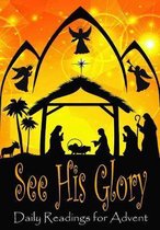 See His Glory