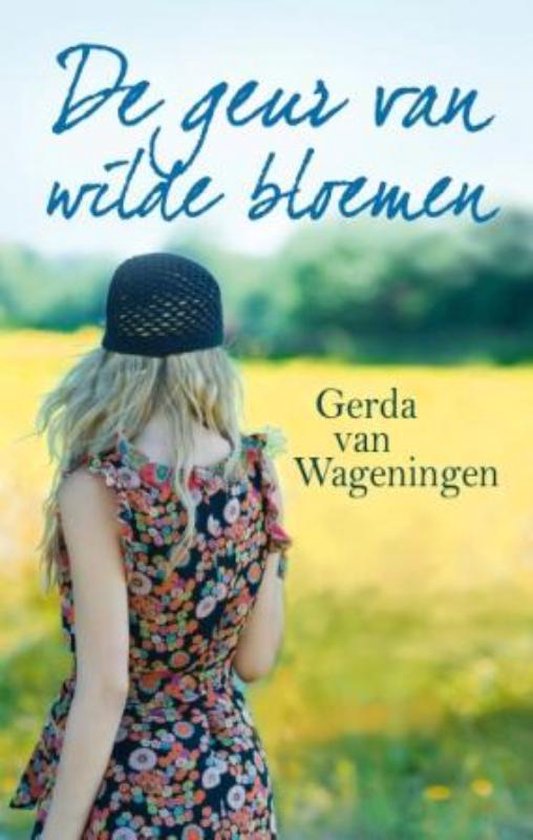 Cover van het boek 'De geur van wilde bloemen' van  Wageningen