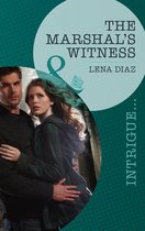 The Marshal's Witness (Mills & Boon Intrigue)