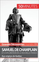 Grandes Découvertes 11 - Samuel de Champlain et l'exploration de la Nouvelle-France (Grandes découvertes)