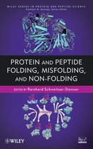 Wiley Series in Protein and Peptide Science 13 - Protein and Peptide Folding, Misfolding, and Non-Folding