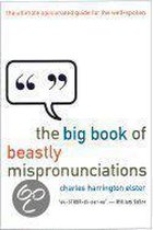 The Big Book of Beastly Mispronunciations