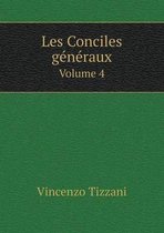 Les Conciles generaux Volume 4