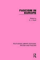 Routledge Library Editions: Racism and Fascism- Fascism in Europe